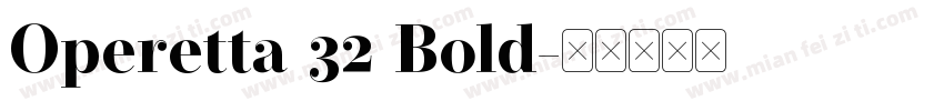 Operetta 32 Bold字体转换
